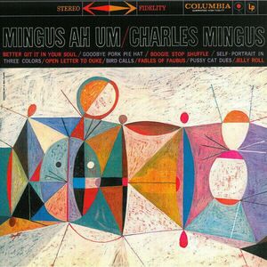 Charles Mingus - Mingus Ah Um (LP) vyobraziť