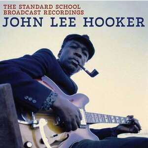 John Lee Hooker - The Standard School Broadcast Recordings (Reissue) (LP) vyobraziť