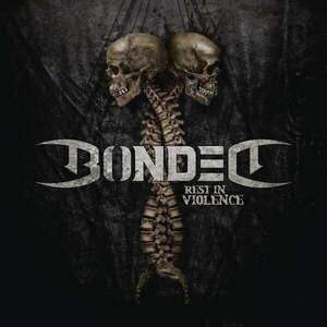 Bonded - Rest In Violence (LP) vyobraziť