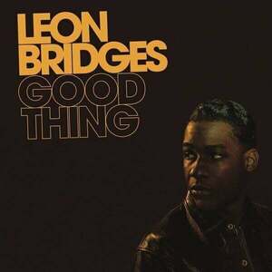 Leon Bridges - Good Thing (LP) vyobraziť