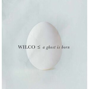 Wilco - A Ghost Is Born (2 CD) vyobraziť